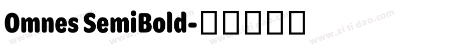 Omnes SemiBold字体转换